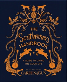 Description: Macintosh HD: ARTICLES AND WORK-Dixon:Garden and Gun:2012:SouthernersHandbook:Cover_southerners-handbook.jpg